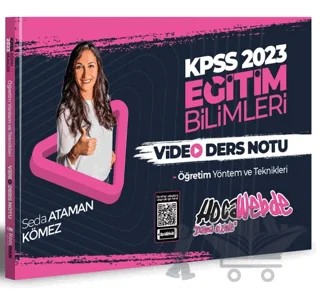 2023 KPSS Eğitim Bilimleri Öğretim Yöntem ve Teknikleri Video Ders Notları – Seda Ataman Kömez – HocaWebde Yayınları kitap kapağı