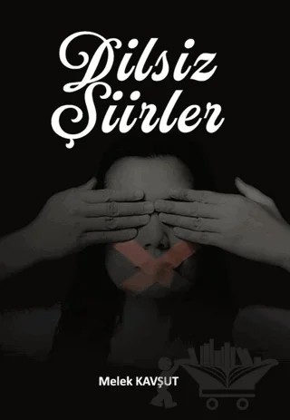 Dilsiz Şiirler – Melek Kavşut – Aydili Sanat Yayınları kitap kapağı