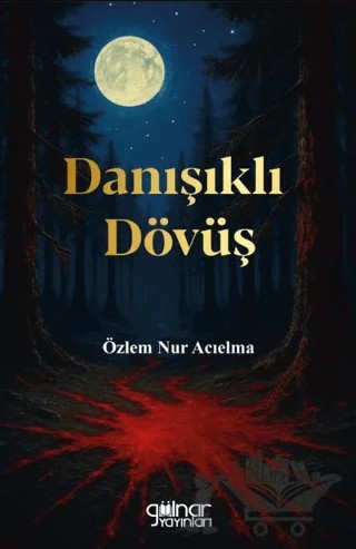 Danışıklı Dövüş – Özlem Nur Acıelma – Gülnar Yayınları kitap kapağı