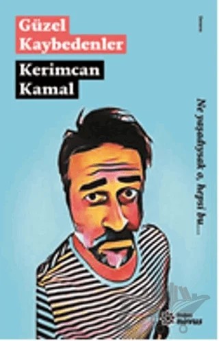 Güzel Kaybedenler – Kerimcan Kamal – Doğan Novus kitap kapağı