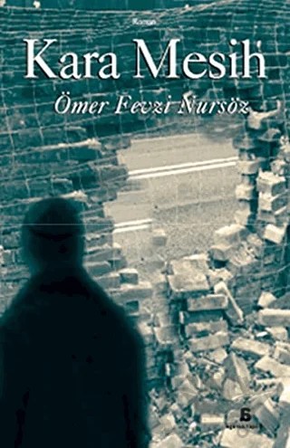 Kara Mesih – Ömer Fevzi Nursöz – Agora Kitaplığı kitap kapağı