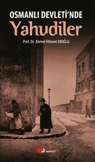 Osmanlı Devleti’nde Yahudiler – Ahmet Hikmet Eroğlu – Berikan Yayınevi kitap kapağı