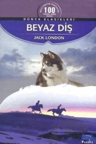 Beyaz Diş – Jack London – Parıltı Yayınları kitap kapağı