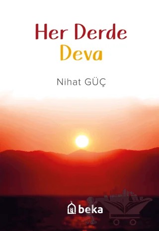 Her Derde Deva – Nihat Güç – Beka Yayınları kitap kapağı