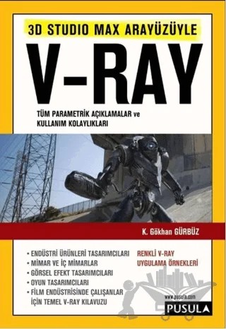 3D Studio Max Arayüzüyle V-Ray – K. Gökhan Gürbüz – Pusula Yayıncılık kitap kapağı