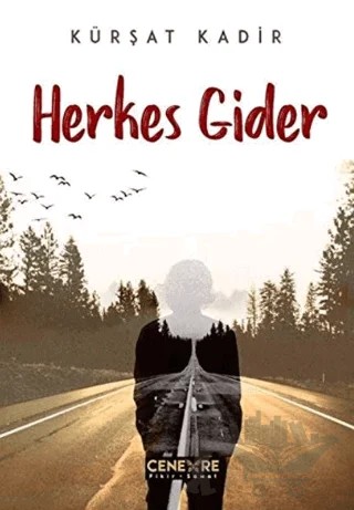 Herkes Gider – Kürşat Kadir – Cenevre Fikir Sanat kitap kapağı