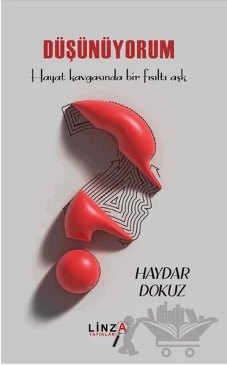 Düşünüyorum – Haydar Dokuz – Linza Yayınları kitap kapağı