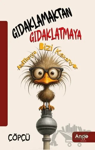 Gıdaklamaktan Gıdaklatmaya – Çöpçü – Ange Yayınları kitap kapağı