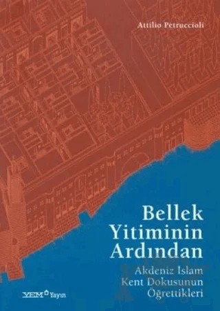 Bellek Yitiminin Ardından – Attilio Petruccioli – YEM Yayın kitap kapağı