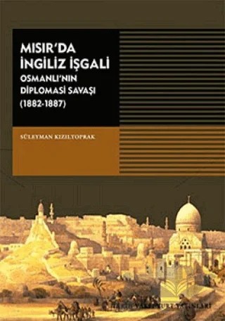 Mısır’da İngiliz İşgali – Süleymen Kızıltoprak – Tarih Vakfı Yurt Yayınları kitap kapağı