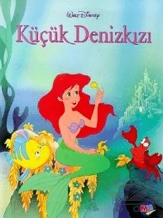 Küçük Denizkızı Walt Disney – Hans Chrıstıan Andersen – Doğan Egmont Yayıncılık kitap kapağı