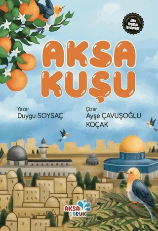 Aksa Kuşu – Duygu Soysaç – Aksa Çocuk kitap kapağı