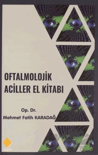 Oftalmolojik Aciller El Kitabı – Mehmet Fatih Karadağ – Duvar Kitabevi kitap kapağı