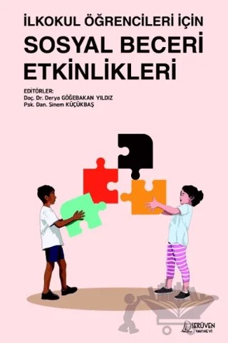 İlkokul Öğrencileri için Sosyal Beceri Etkinlikleri – Derya Göğebakan Yıldız, Sinem Küçükbaş – Serüven Yayınevi kitap kapağı