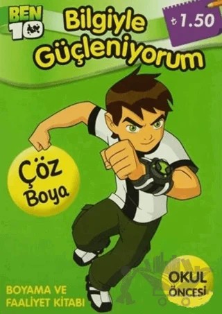 Ben 10 - Bilgiyle Güçleniyorum – Kolektif – Doğan Egmont Yayıncılık kitap kapağı