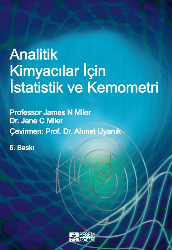 Analitik Kimyacılar için İstatistik ve Kemometri – James N. Miler, Jane C. Miler – Pegem Akademi Yayıncılık kitap kapağı