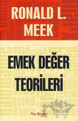 Emek Değer Teorileri – Ronald L. Meek – Kalkedon Yayıncılık kitap kapağı