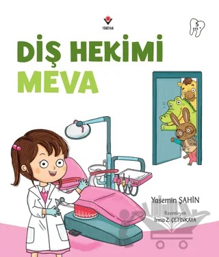 Diş Hekimi Meva – Yasemin Şahin – TÜBİTAK Yayınları kitap kapağı