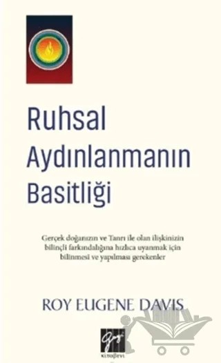 Ruhsal Aydınlanmanın Basitliği – Roy Eugene Davis – Gazi Kitabevi kitap kapağı