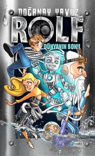 Rolf Dünyanın Sonu – Doğanay Yavuz – Harika Çocuk Yayınları kitap kapağı
