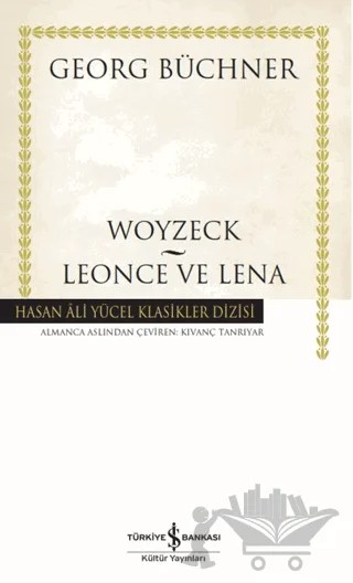Woyzeck – Leonce ve Lena – Georg Büchner – İş Bankası Kültür Yayınları kitap kapağı