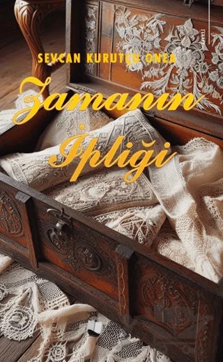 Zamanın İpliği – Sevcan Kurutçu Onea – Karina Yayınevi kitap kapağı