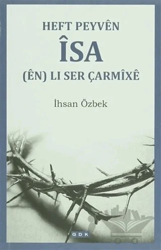 Heft Peyven İsa (en) Li Ser Çarmixe – İhsan Özbek – GDK Yayınları kitap kapağı