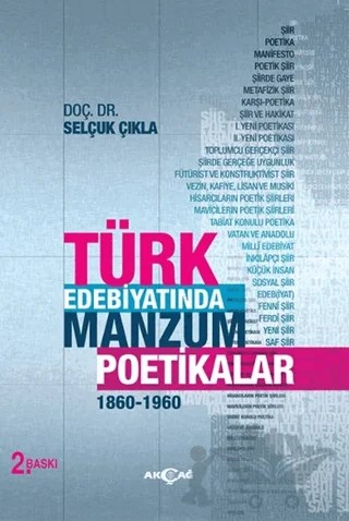 Türk Edebiyatında Manzum Poetikalar – Selçuk Çıkla – Akçağ Yayınları kitap kapağı