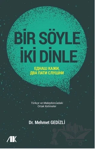 Bir Söyle İki Dinle – Mehmet Gedizli – Akademik Kitaplar kitap kapağı