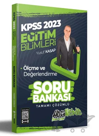 2023 KPSS Eğitim Bilimleri Ölçme ve Değerlendirme Tamamı Çözümlü Soru Bankası – Yusup Kasap – HocaWebde Yayınları kitap kapağı