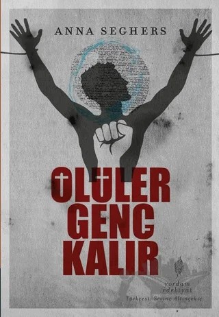 Ölüler Genç Kalır – Anna Seghers – Yordam Edebiyat kitap kapağı
