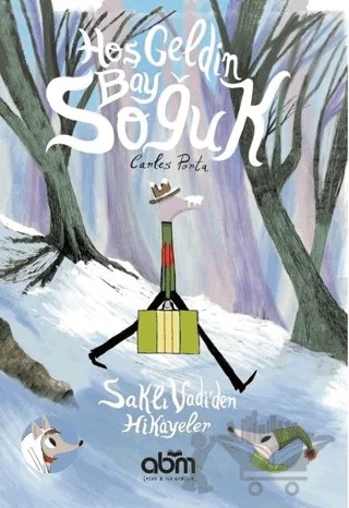 Hoş Geldin Bay Soğuk – Carles Porta – Abm Yayınevi kitap kapağı