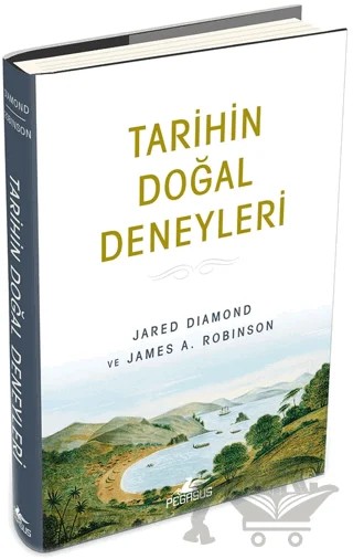 Tarihin Doğal Deneyleri – Jared Diamond, James A. Robinson – Pegasus Yayınları kitap kapağı