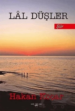 Lal Düşler – Hakan Koçar – Sokak Kitapları Yayınları kitap kapağı