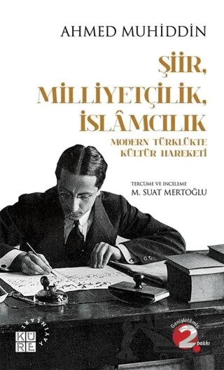 Şiir Milliyetçilik İslamcılık – Ahmed Muhiddin – Küre Yayınları kitap kapağı