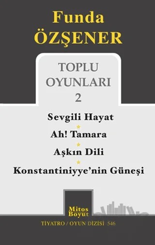 Funda Özşener Toplu Oyunları 2 – Funda Özşener – Mitos Boyut Yayınları kitap kapağı