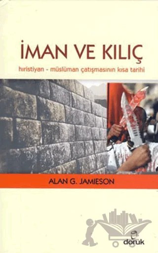 İman ve Kılıç – Alan G. Jamieson – Doruk Yayınları kitap kapağı