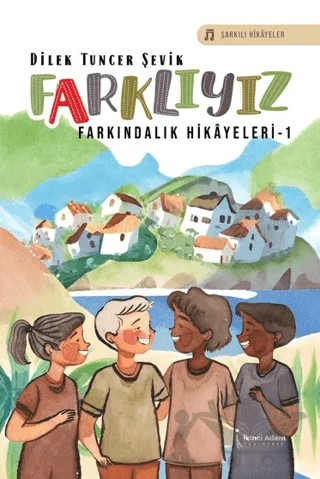 Farklıyız – Dilek Tuncer Şevik – İkinci Adam Yayınları kitap kapağı