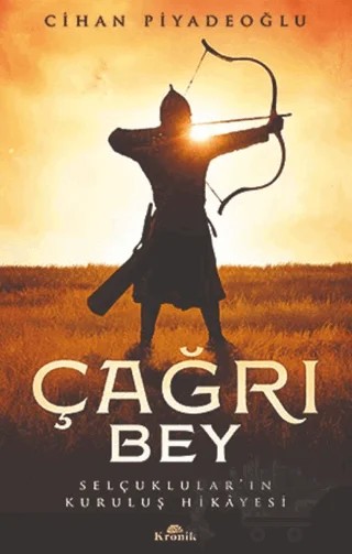 Çağrı Bey – Cihan Piyadeoğlu – Kronik Kitap kitap kapağı