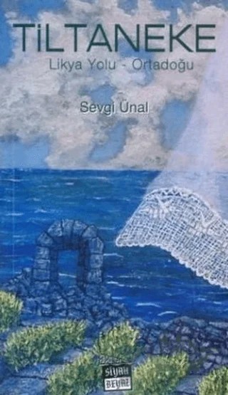 Tiltaneke – Sevgi Ünal – Siyah Beyaz Yayınları kitap kapağı