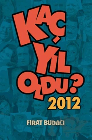 Kaç Yıl Oldu? 2012 – Fırat Budacı – Mürekkep Basın Yayın kitap kapağı