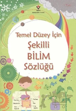 Temel Düzey İçin Şekilli Bilim Sözlüğü – Lisa Jane Gillespie, Sarah Khan – TÜBİTAK Yayınları kitap kapağı