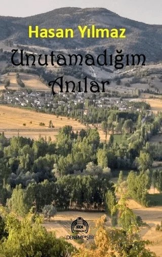 Unutamadığım Anılar – Hasan Yılmaz – Kekeme Yayınları kitap kapağı