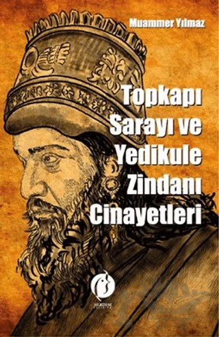 Topkapı Sarayı ve Yedikule Zindanı Cinayetleri – Muammer Yılmaz – Herdem Kitap kitap kapağı
