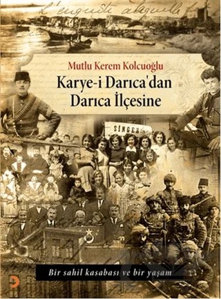 Karye-i Darıca'dan Darıca İlçesine – Mutlu Kerem Kolcuoğlu – Cinius Yayınları kitap kapağı