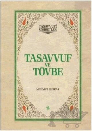 Tasavvuf ve Tövbe – Mehmet Ildırar – Semerkand Yayınları kitap kapağı
