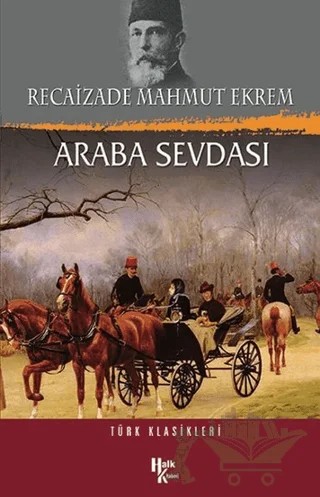 Araba Sevdası – Recaizade Mahmut Ekrem – Halk Kitabevi kitap kapağı
