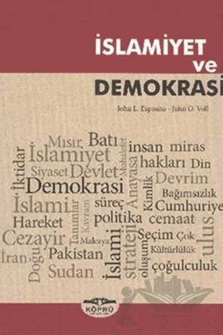 İslamiyet ve Demokrasi – John L. Esposito, John Obert Voll – Köprü Kitapları kitap kapağı