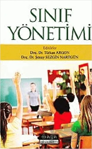 Sınıf Yönetimi – Şenay Sezgin Nartgün, Türkan Argon – Maya Akademi Yayınları kitap kapağı