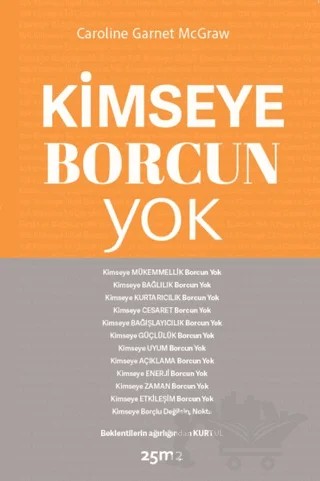 Kimseye Borcun Yok – Caroline Garnet McGraw – 25m2 Kitap kitap kapağı